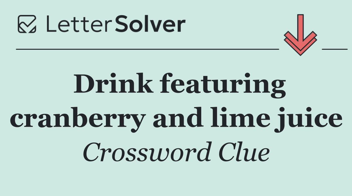 Drink featuring cranberry and lime juice
