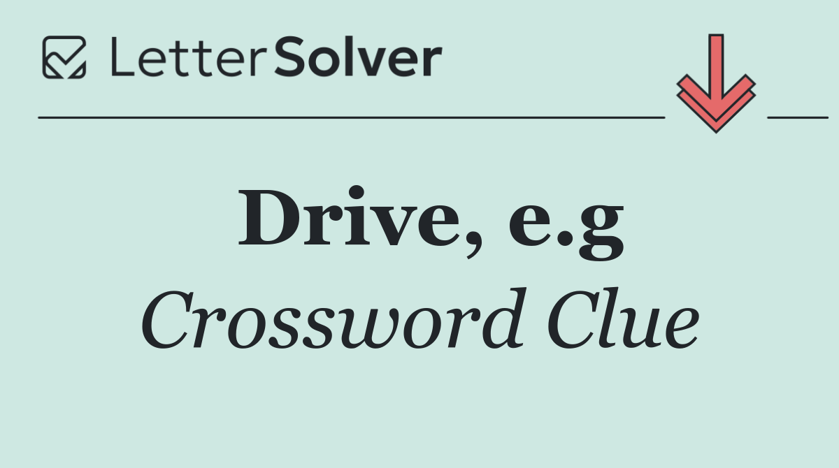Drive, e.g