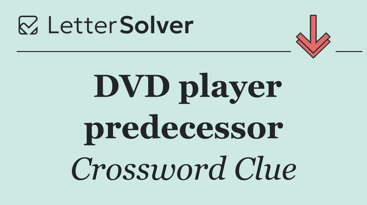 DVD player predecessor