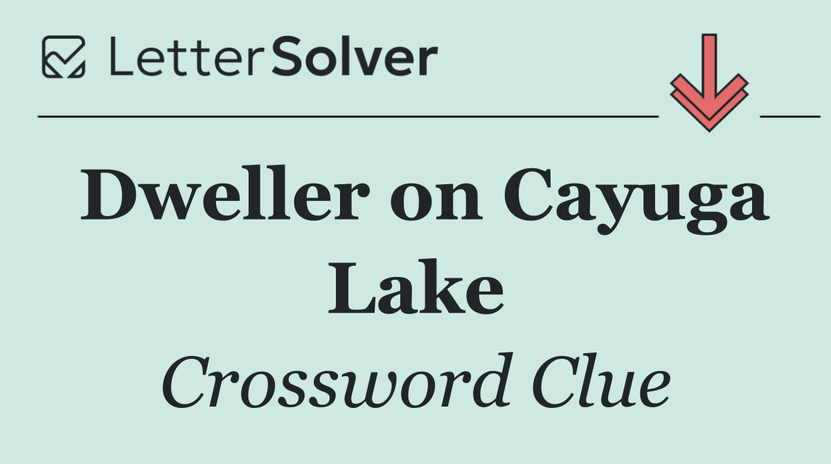 Dweller on Cayuga Lake