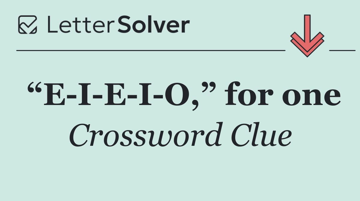“E I E I O,” for one