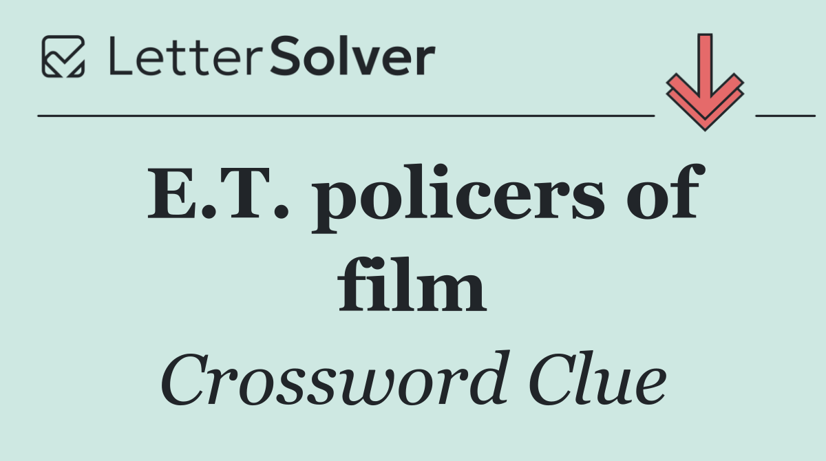 E.T. policers of film