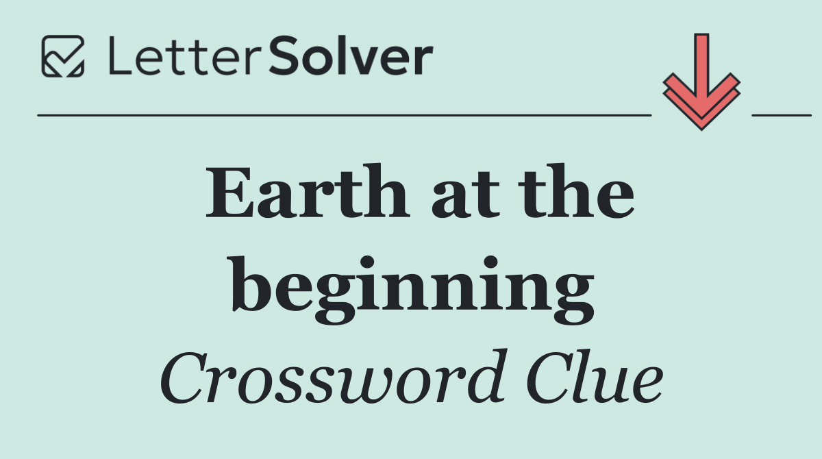 Earth at the beginning