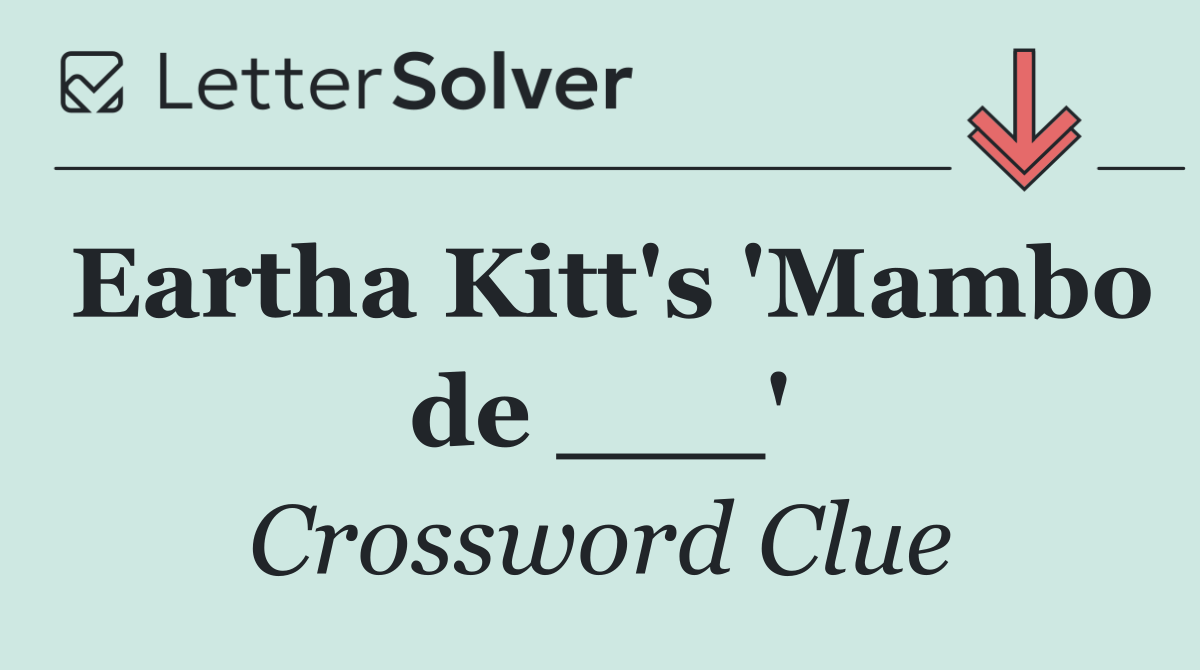 Eartha Kitt's 'Mambo de ___'