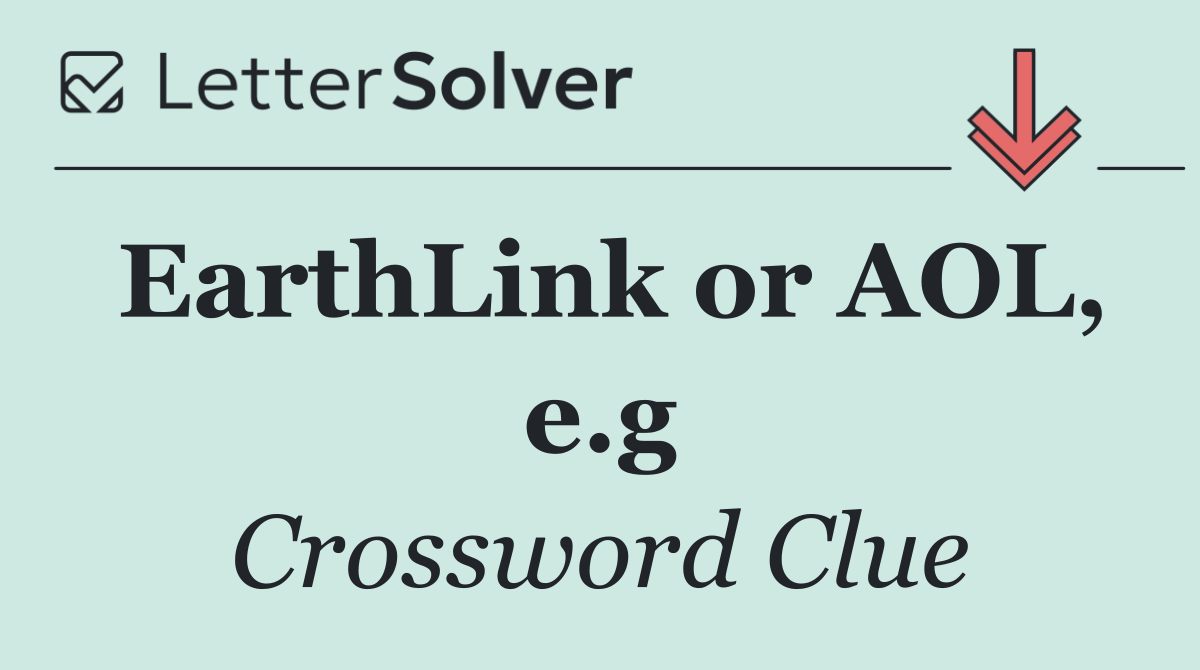 EarthLink or AOL, e.g