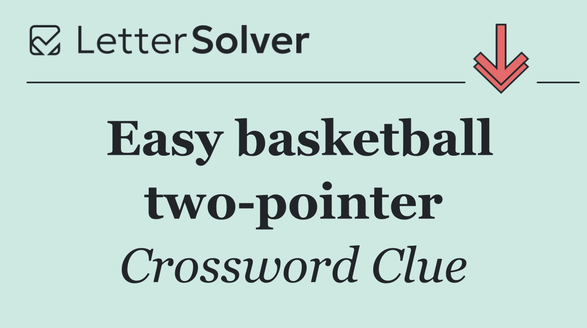 Easy basketball two pointer