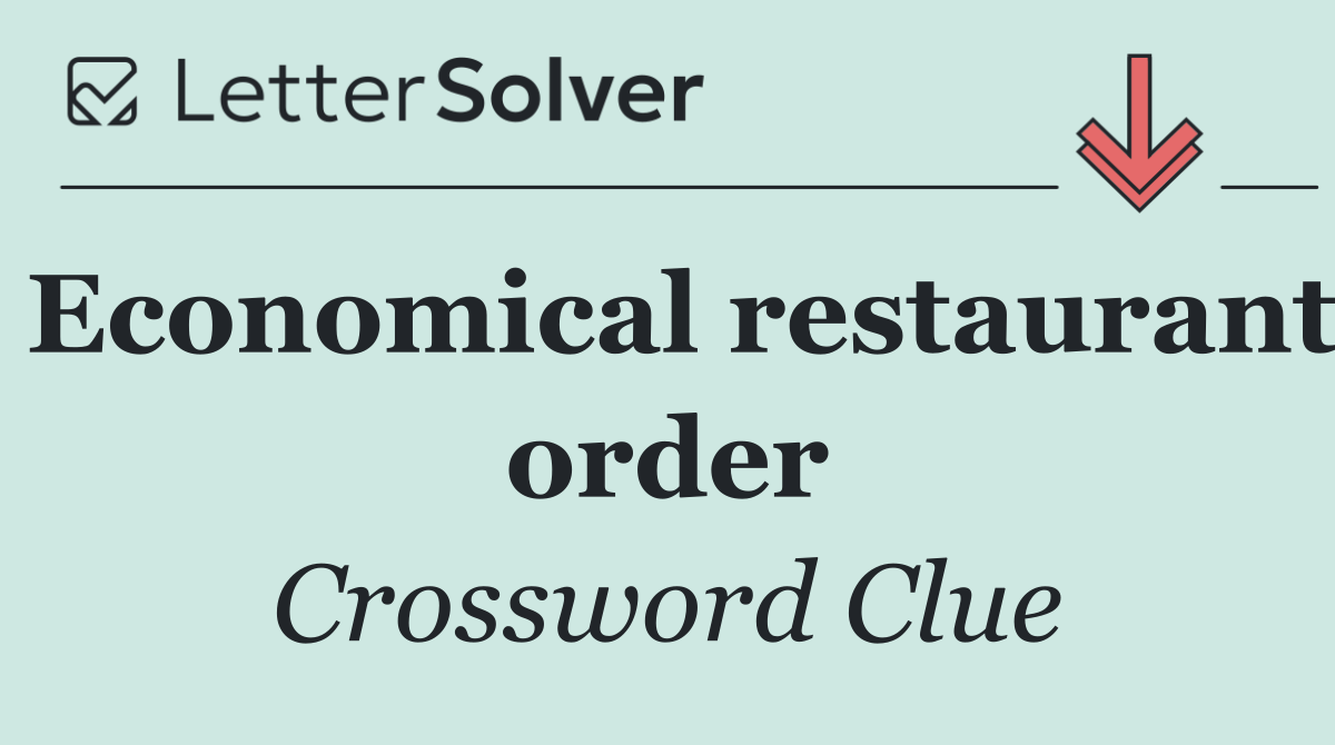Economical restaurant order