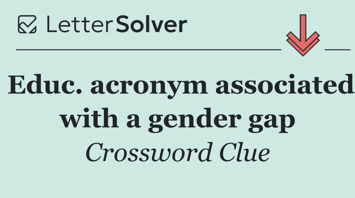 Educ. acronym associated with a gender gap