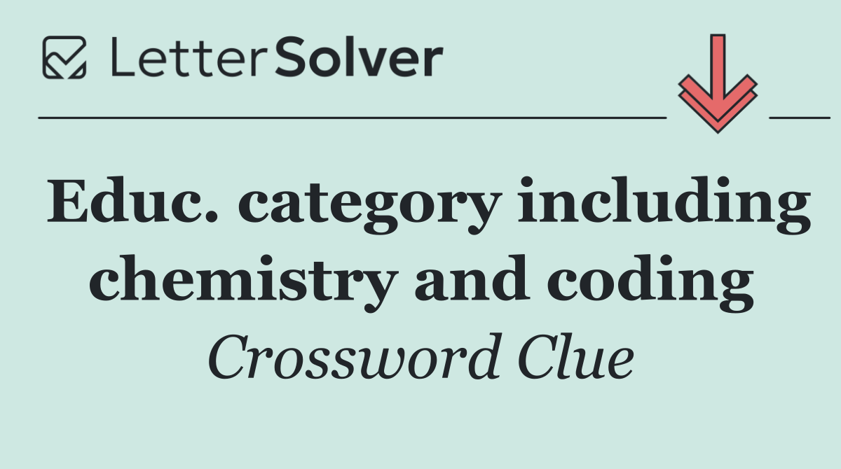Educ. category including chemistry and coding