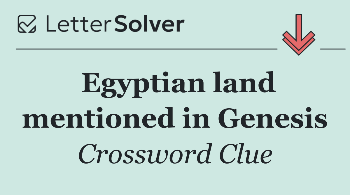 Egyptian land mentioned in Genesis
