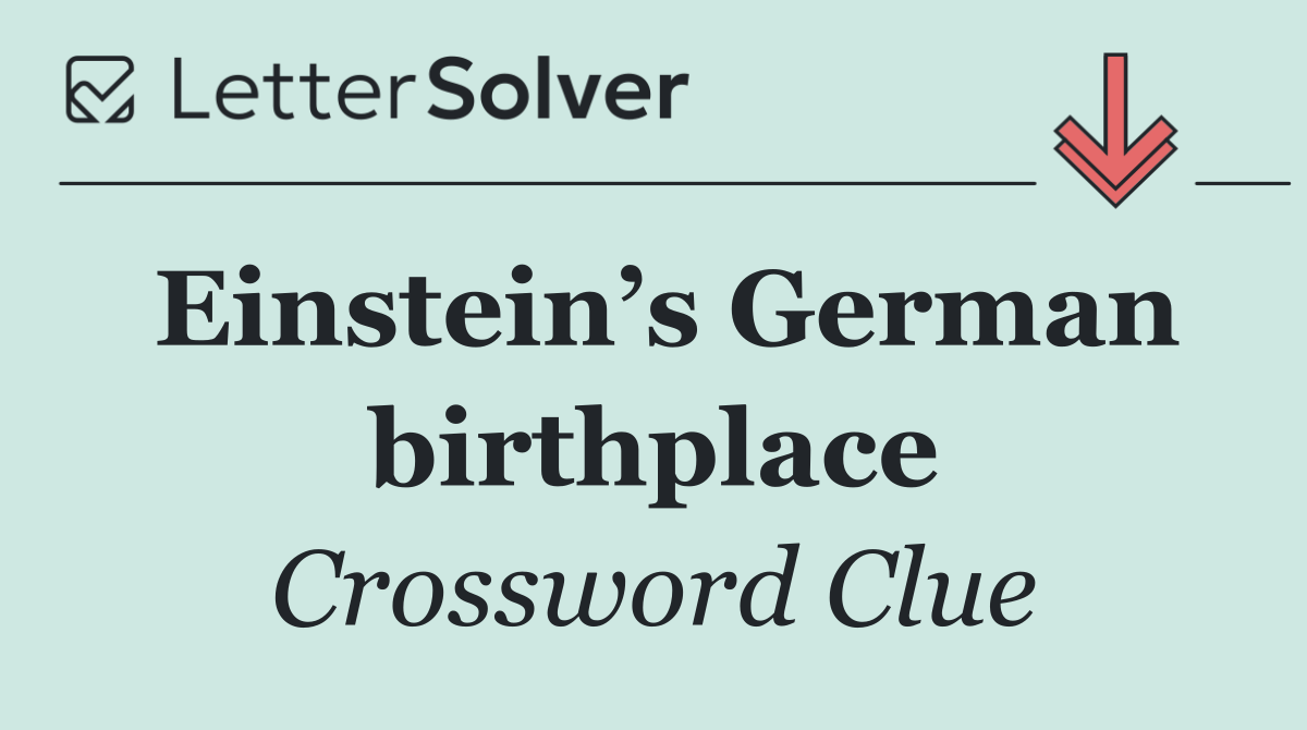 Einstein’s German birthplace