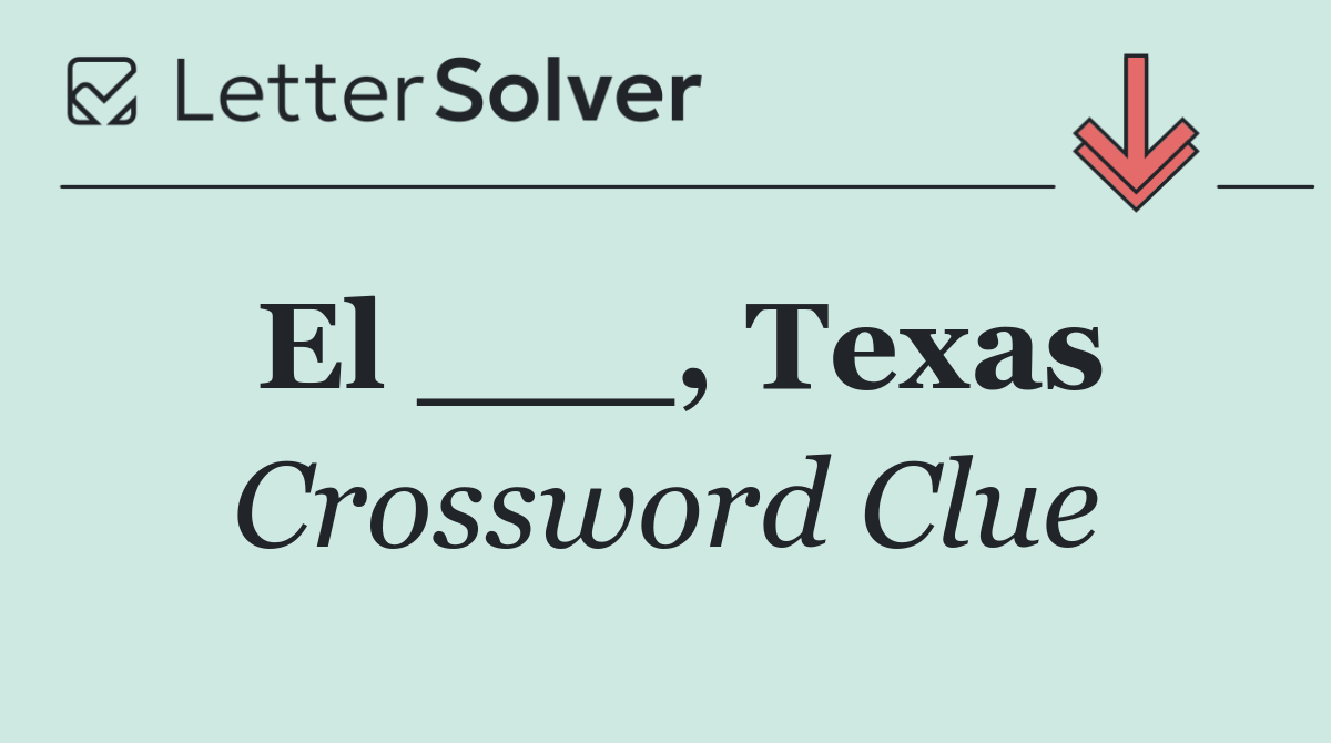 El ___, Texas
