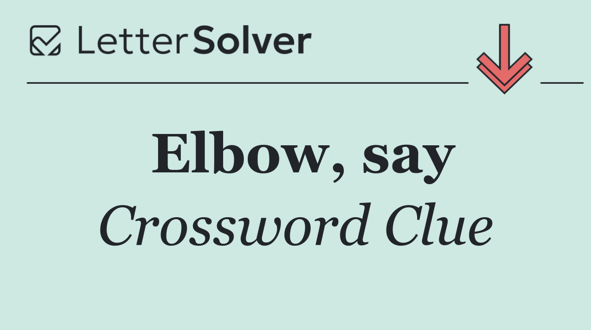 Elbow, say