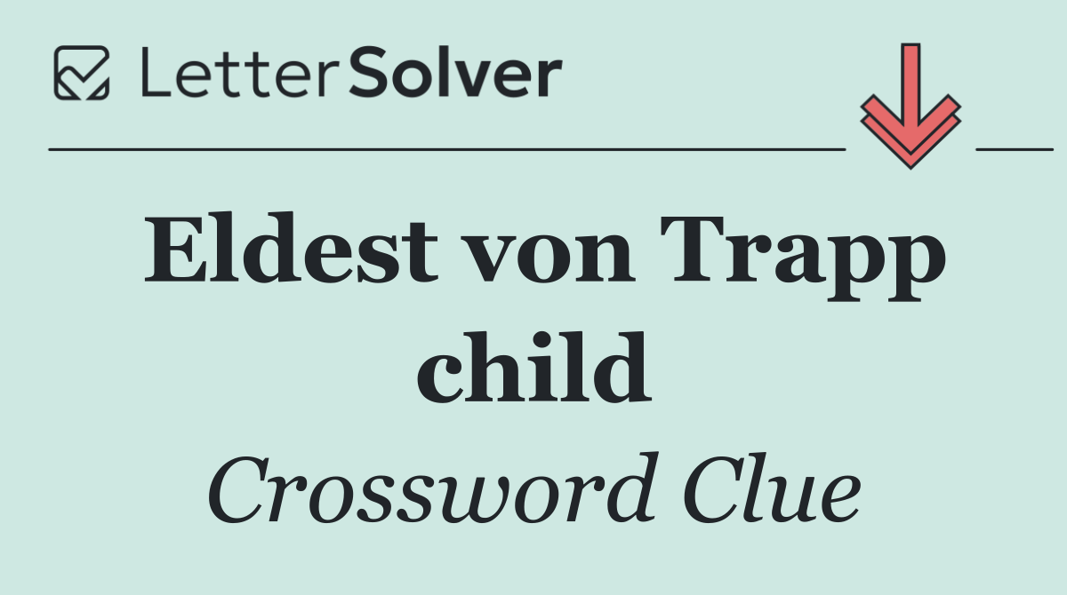 Eldest von Trapp child