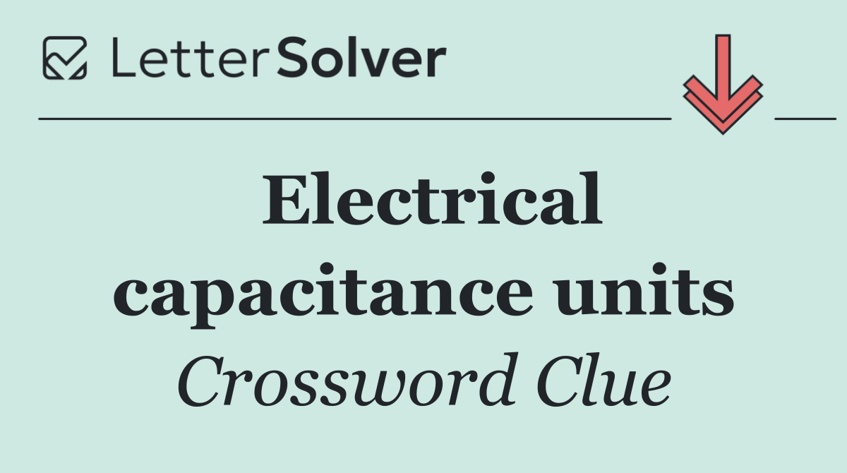 Electrical capacitance units