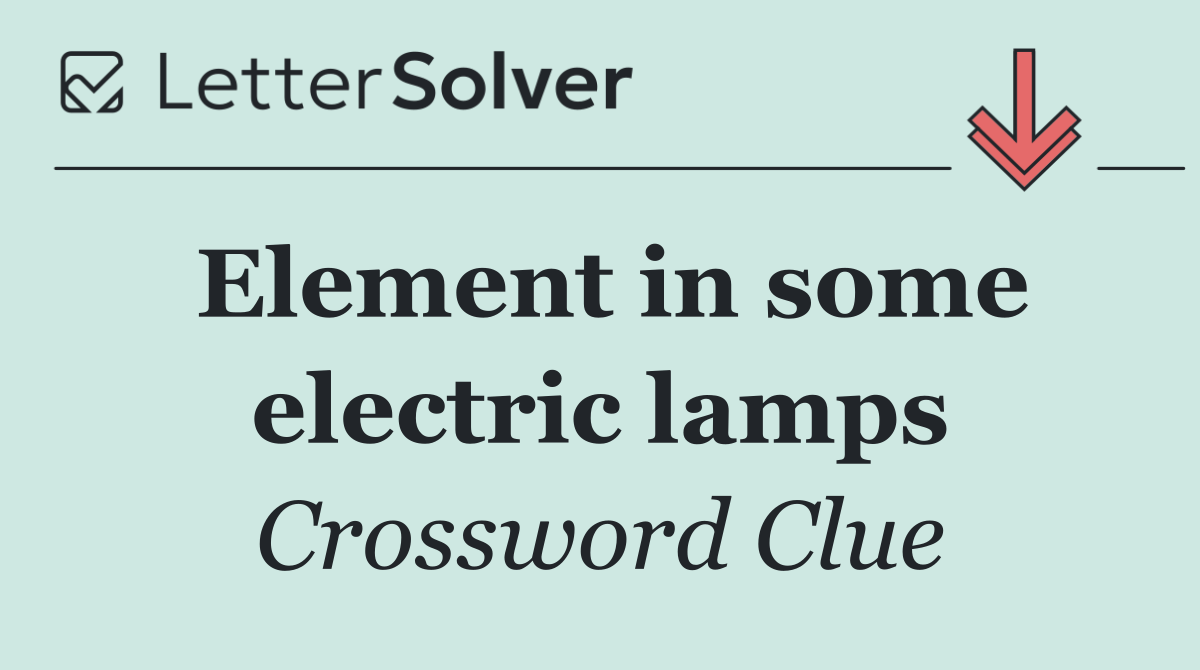 Element in some electric lamps