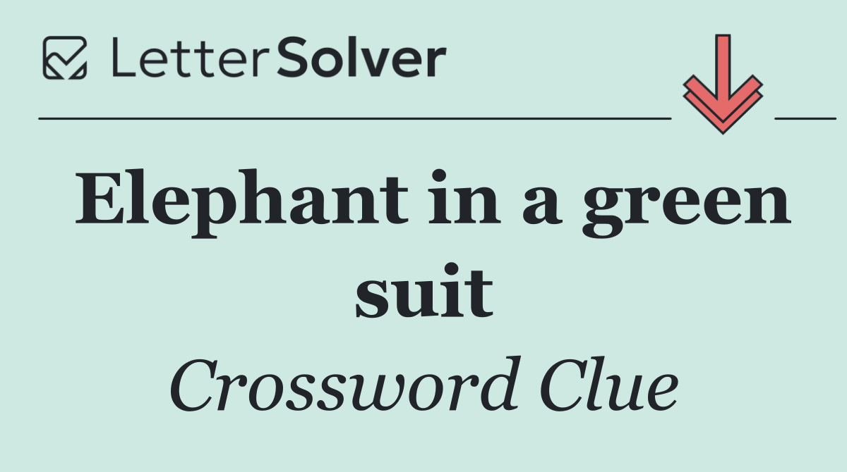 Elephant in a green suit