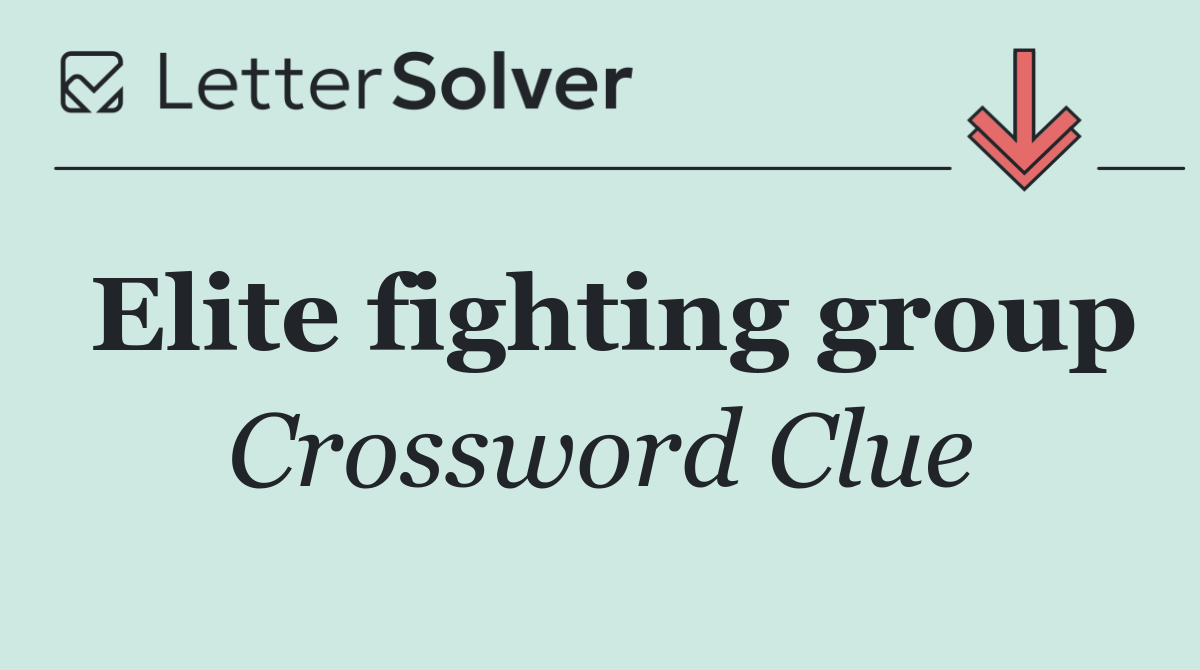 Elite fighting group