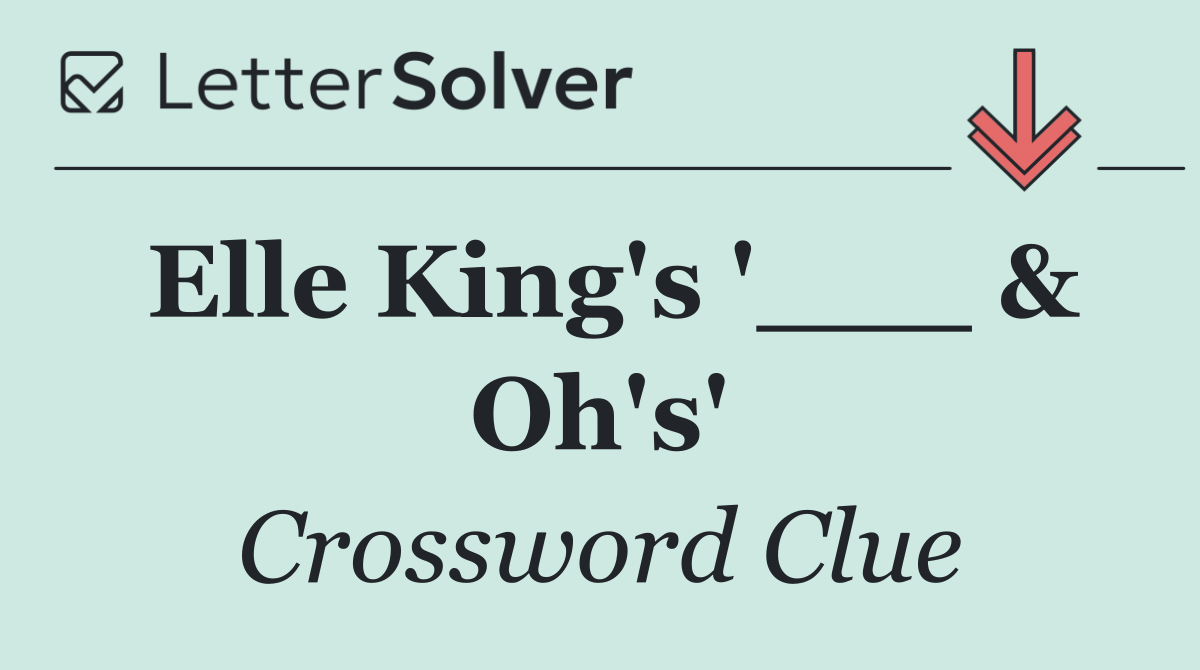 Elle King's '___ & Oh's'