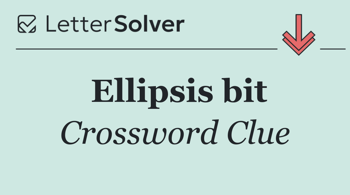 Ellipsis bit