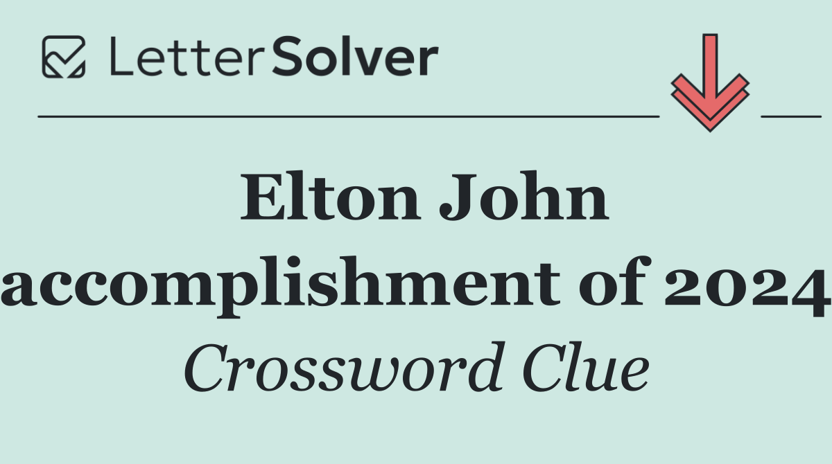 Elton John accomplishment of 2024