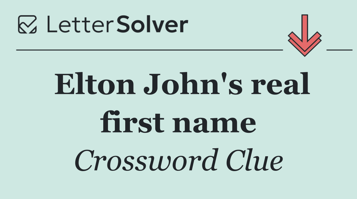 Elton John's real first name
