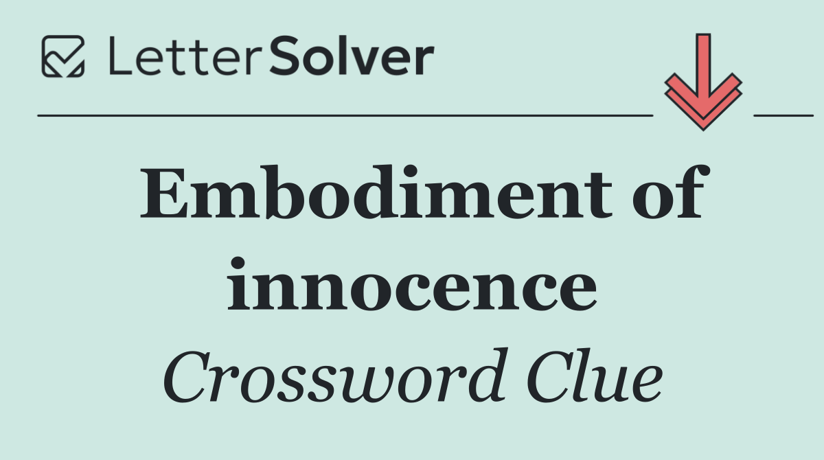 Embodiment of innocence