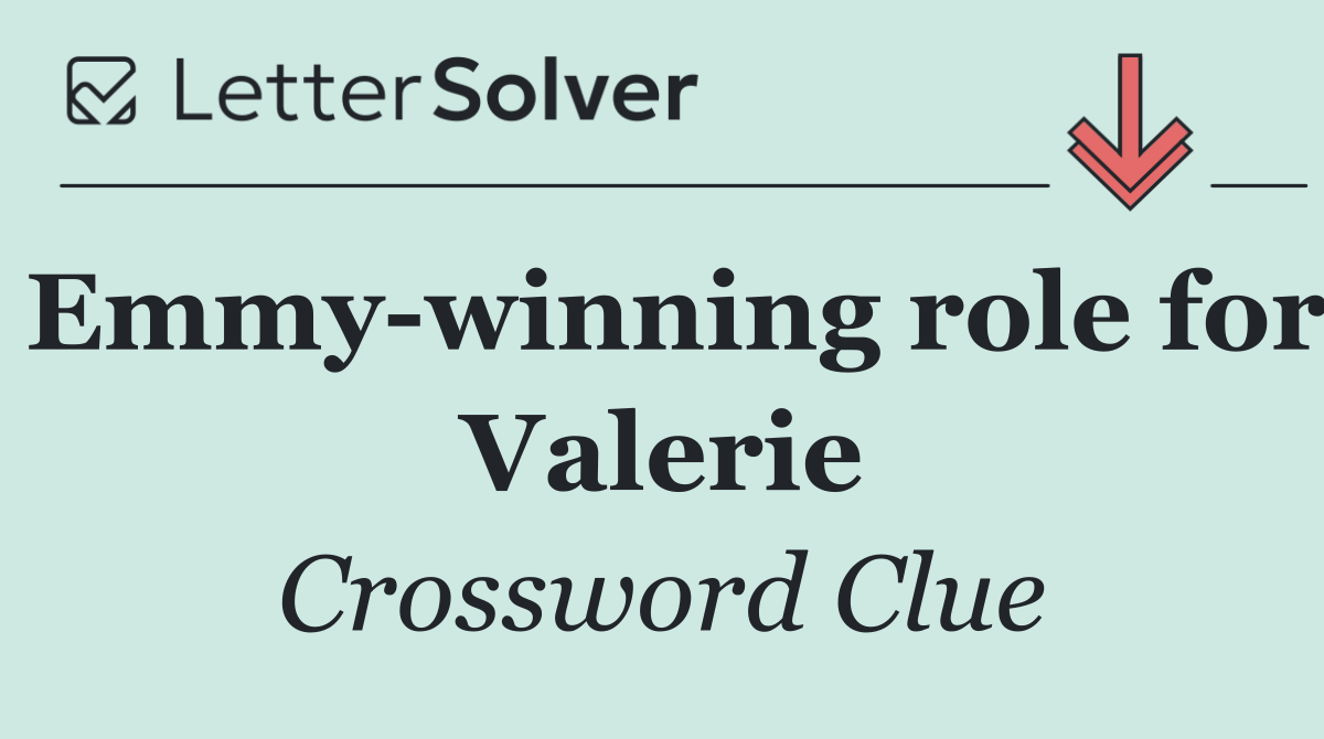 Emmy winning role for Valerie