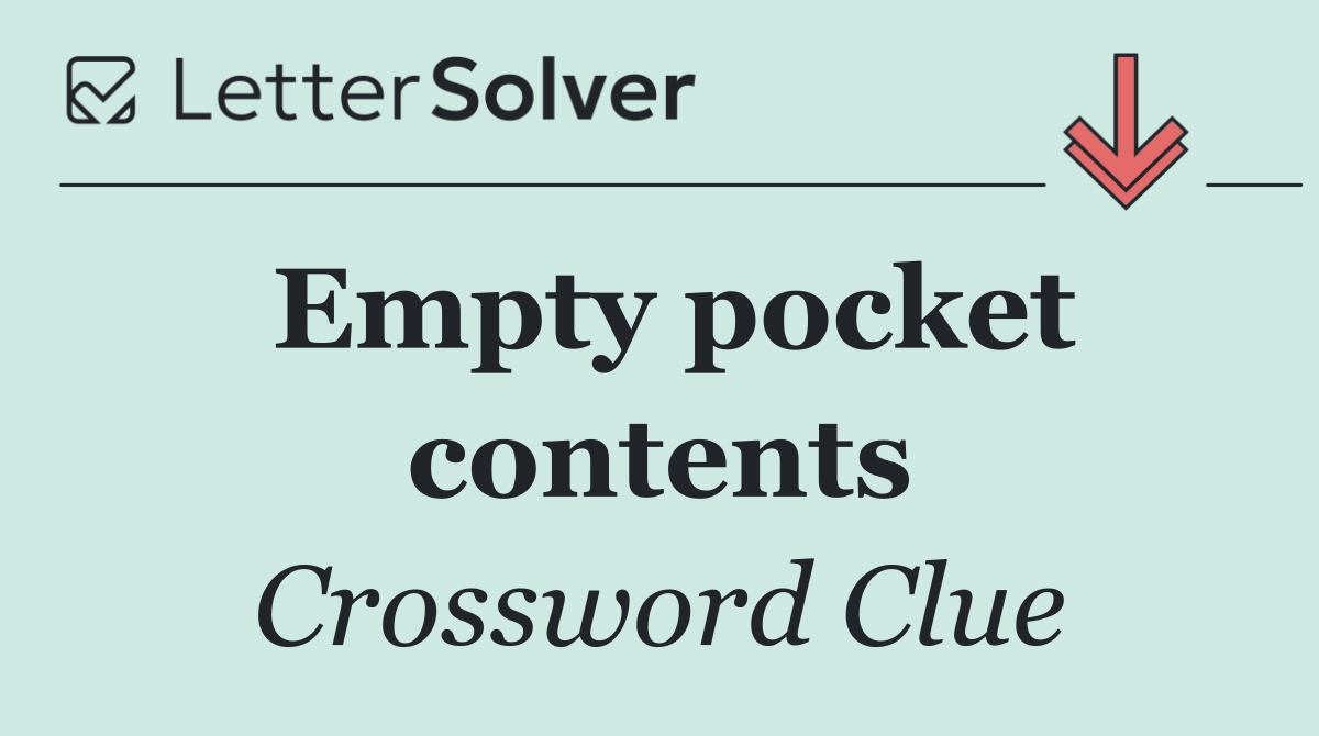 Empty pocket contents