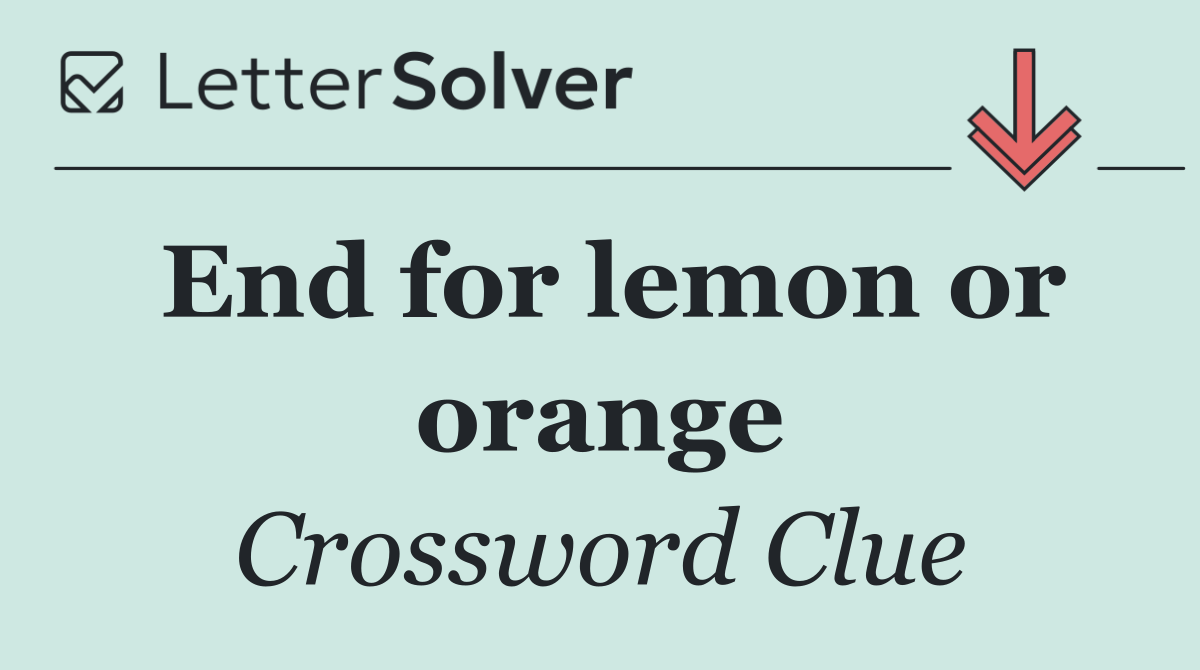 End for lemon or orange