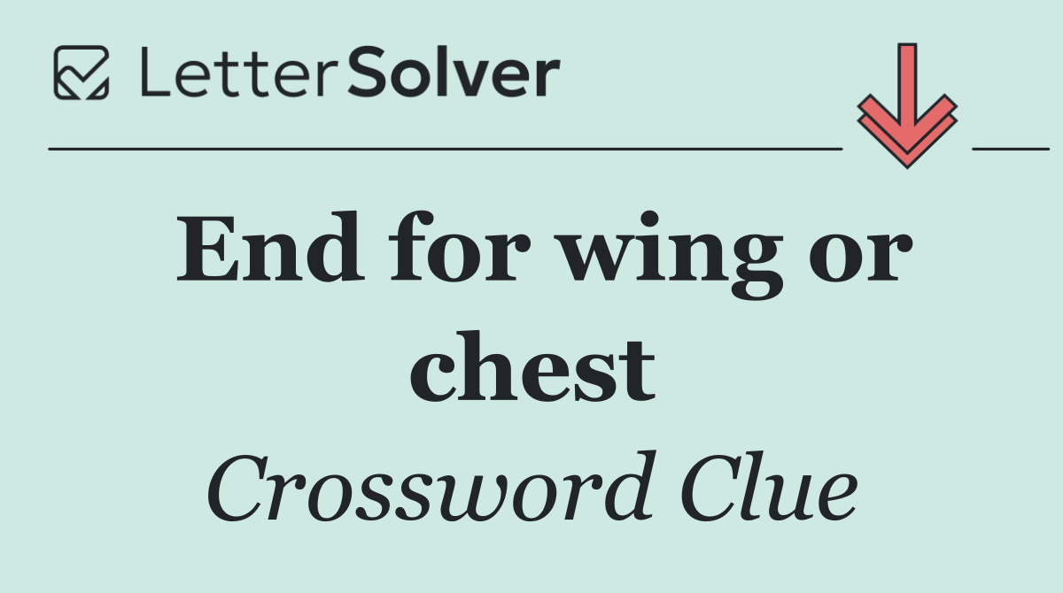 End for wing or chest