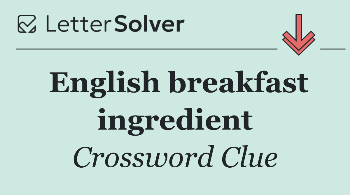 English breakfast ingredient