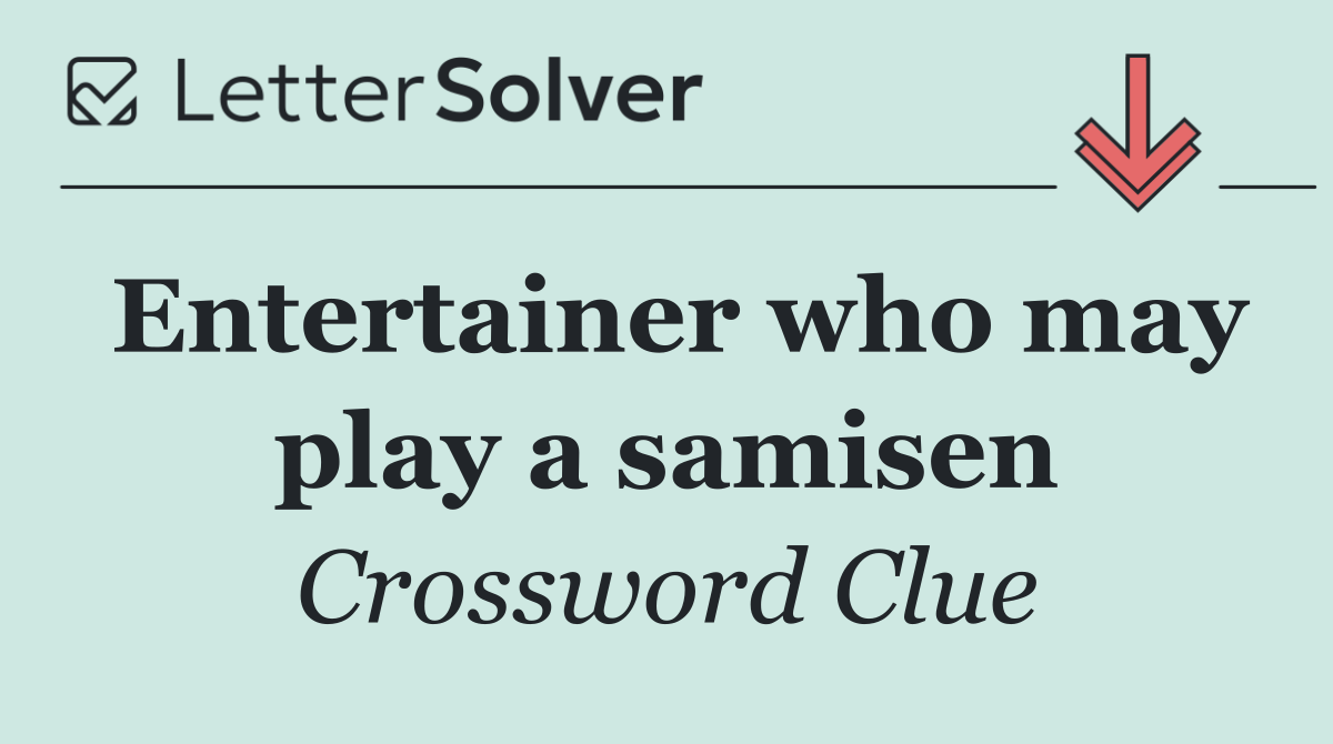 Entertainer who may play a samisen