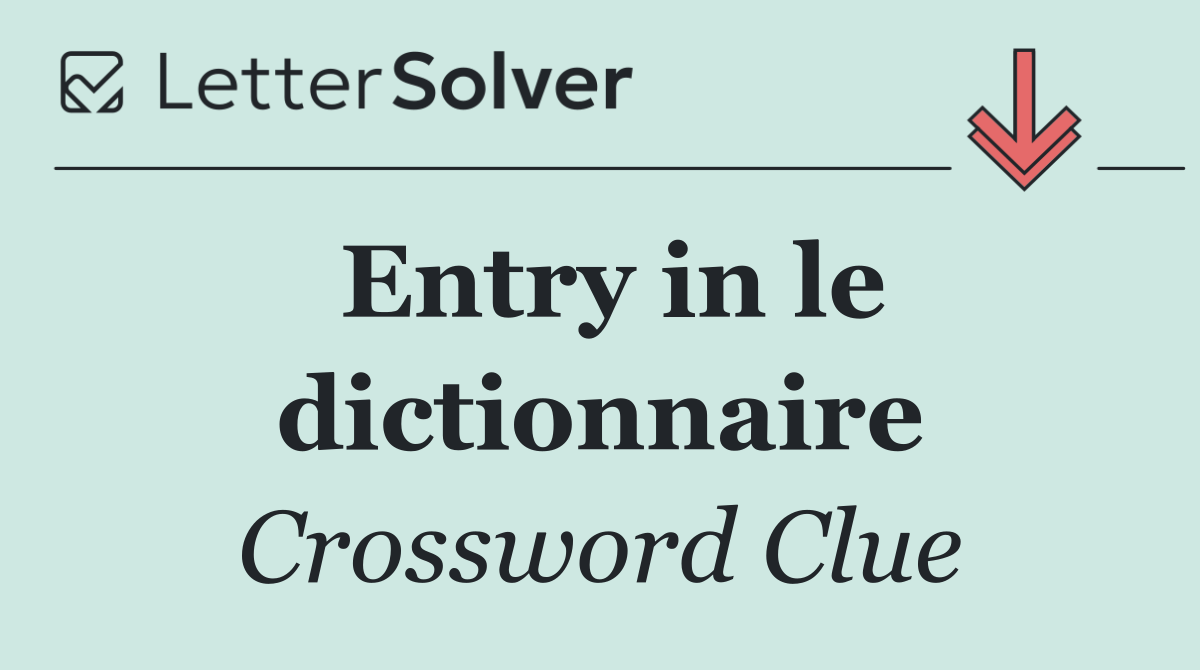 Entry in le dictionnaire