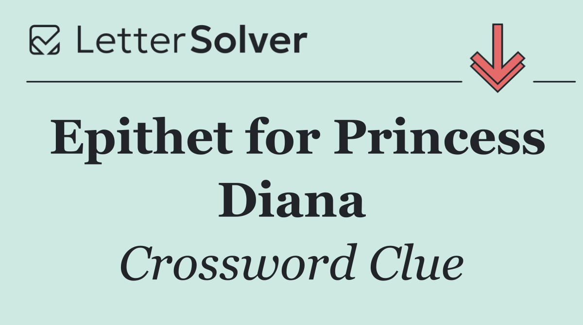 Epithet for Princess Diana