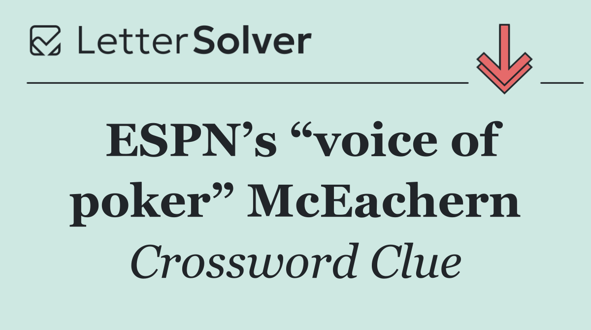 ESPN’s “voice of poker” McEachern