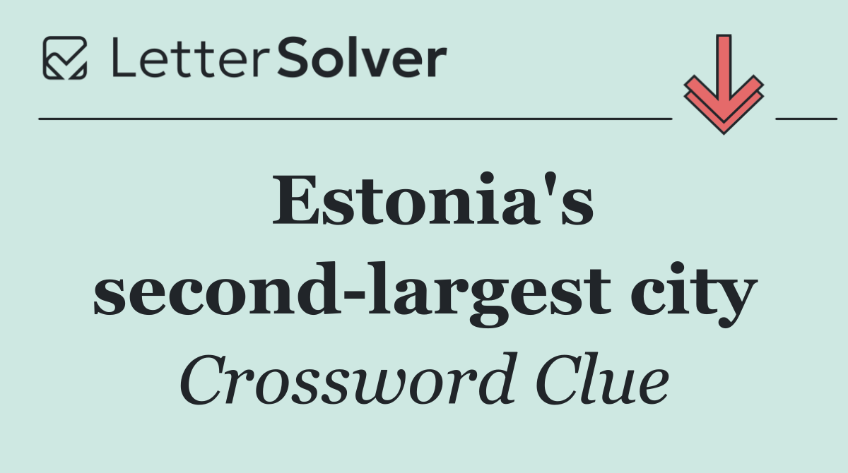 Estonia's second largest city