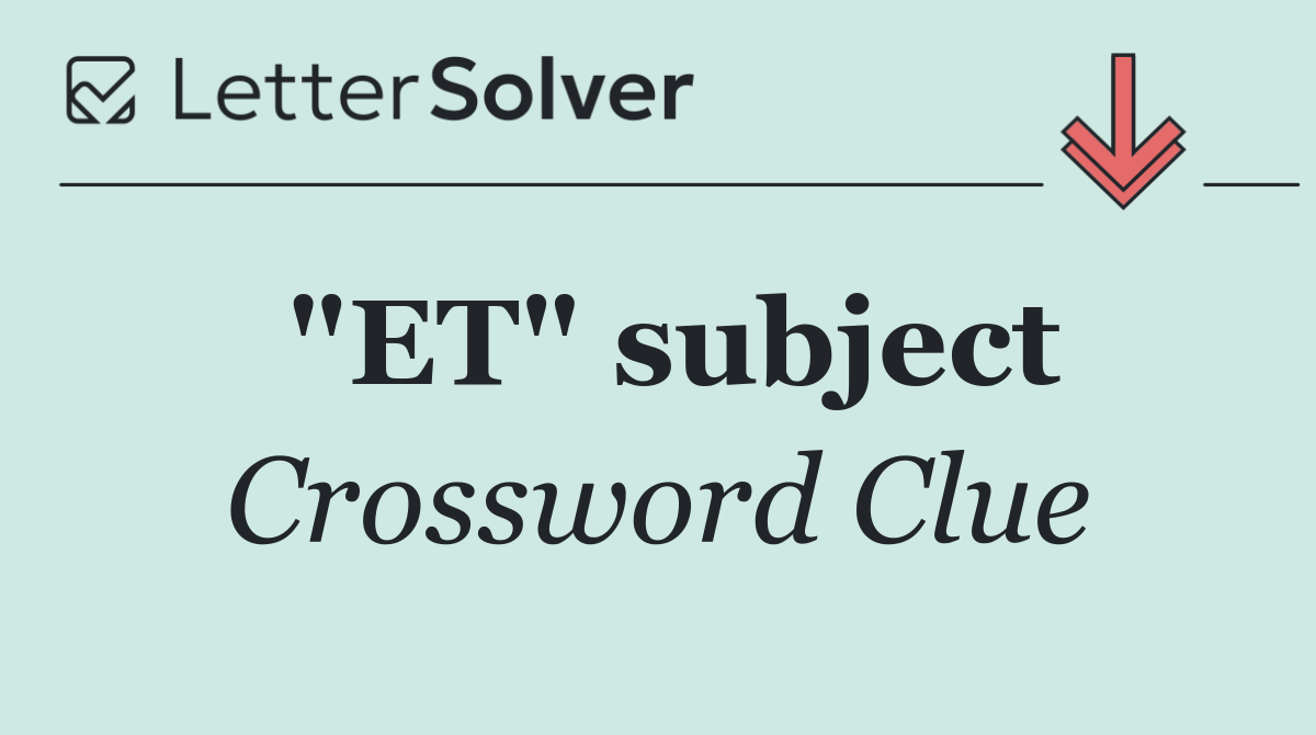 "ET" subject
