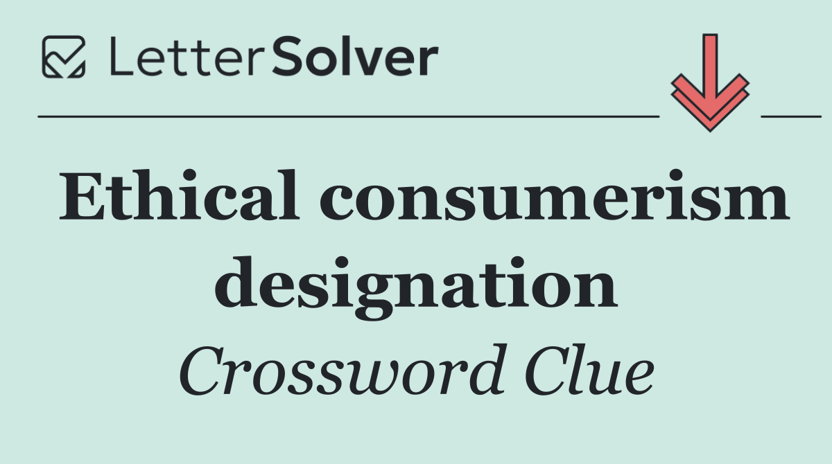 Ethical consumerism designation