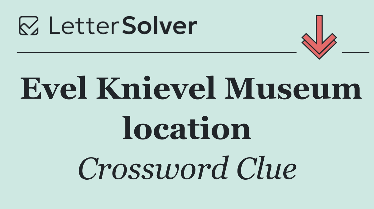 Evel Knievel Museum location