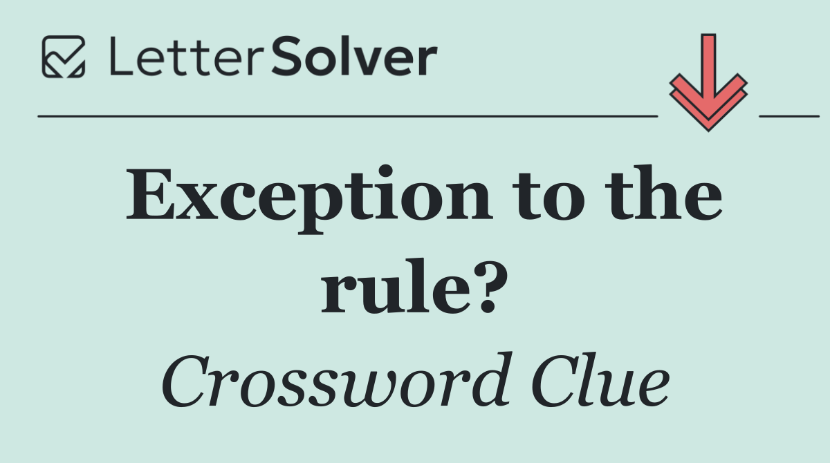 Exception to the rule?