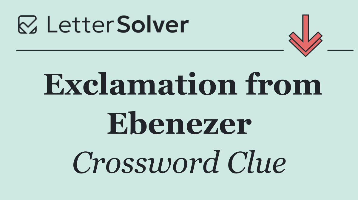 Exclamation from Ebenezer