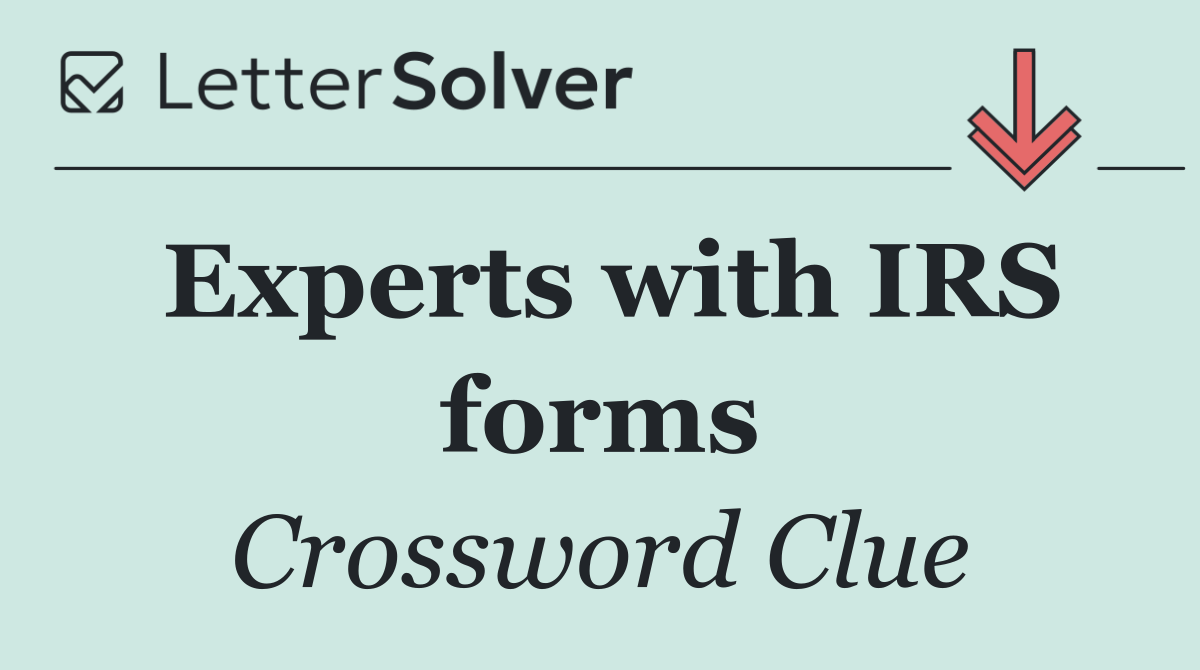 Experts with IRS forms