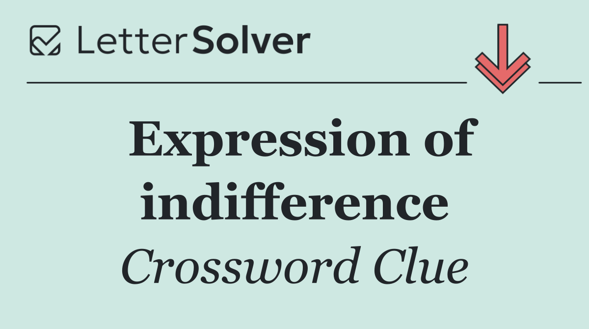 Expression of indifference