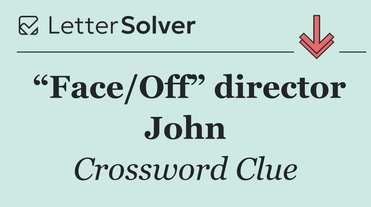 “Face/Off” director John