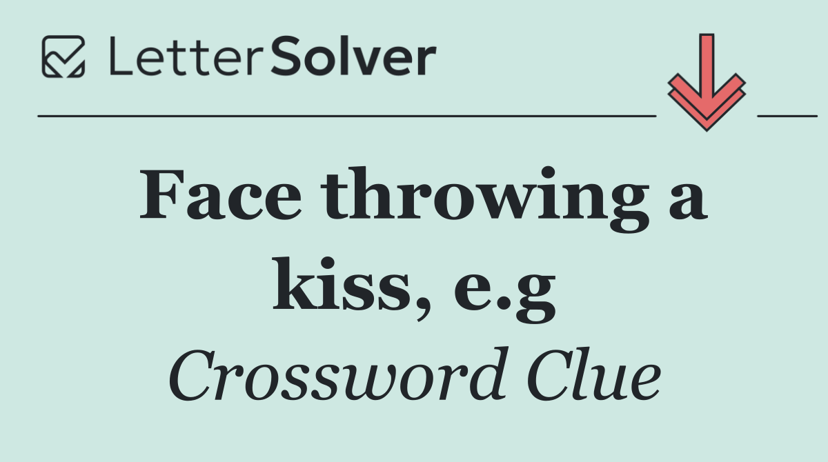 Face throwing a kiss, e.g