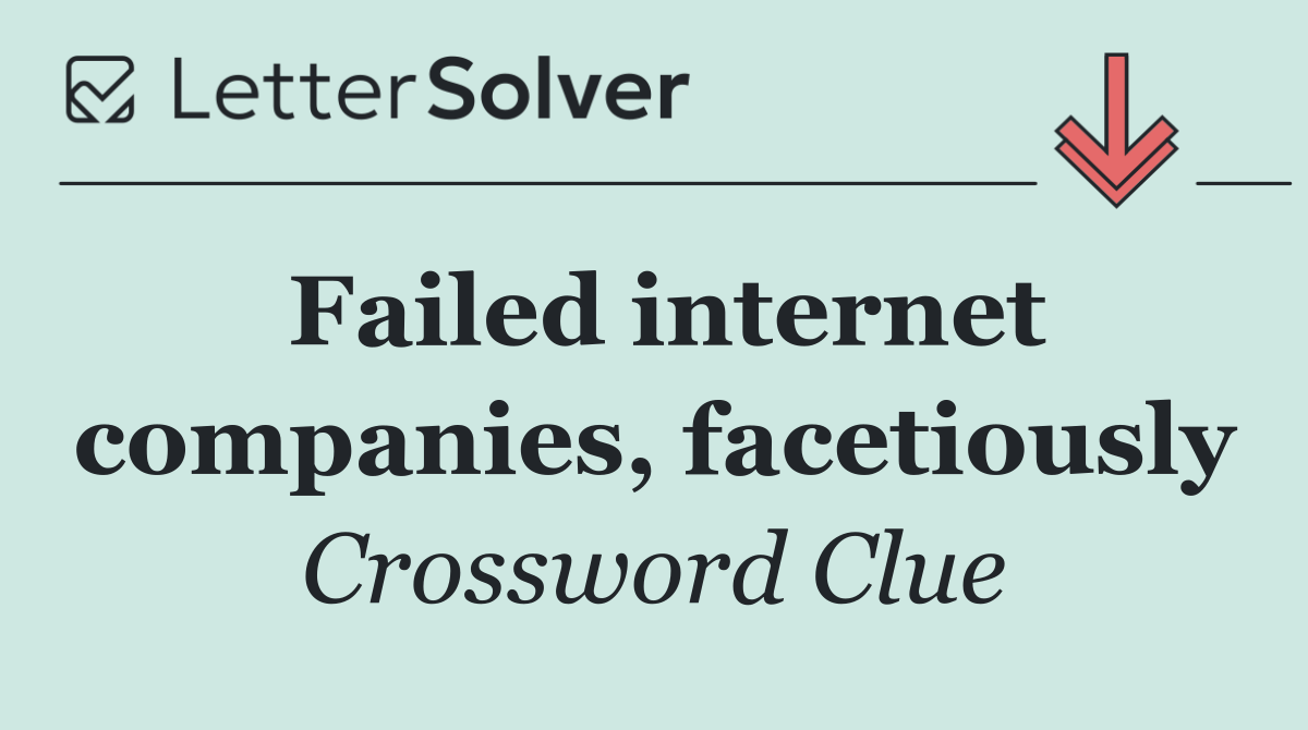 Failed internet companies, facetiously