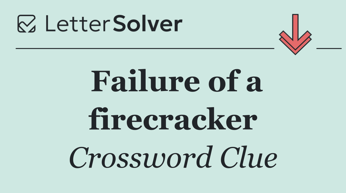 Failure of a firecracker
