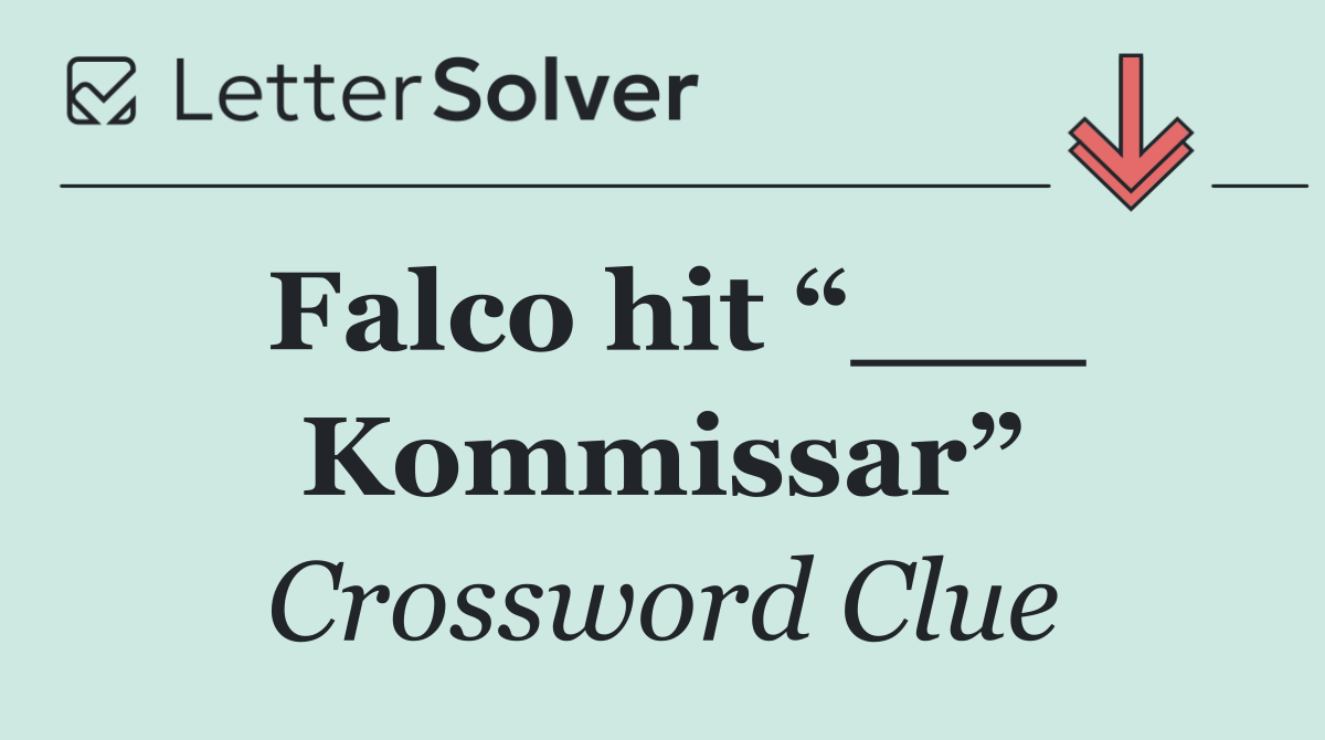 Falco hit “___ Kommissar”
