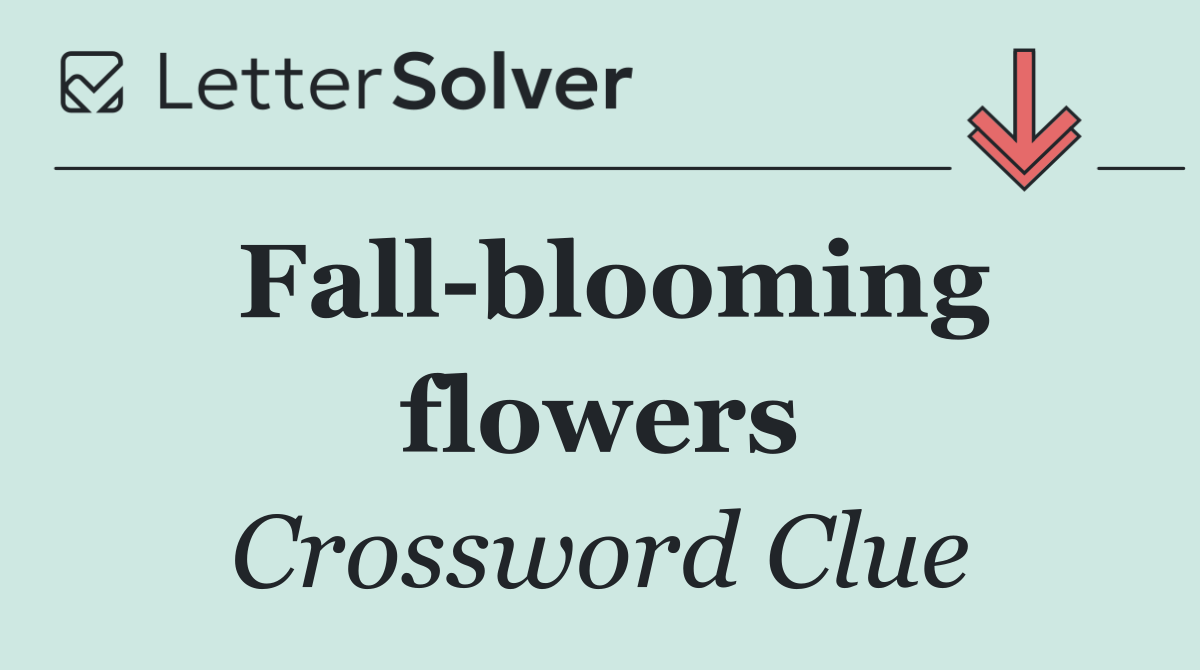 Fall blooming flowers
